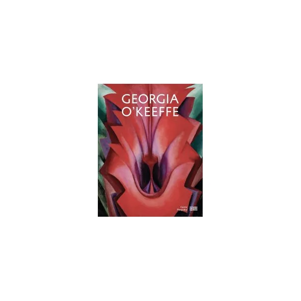 GEORGIA O'KEEFFE - Catalogue de l'exposition Centre Pompidou