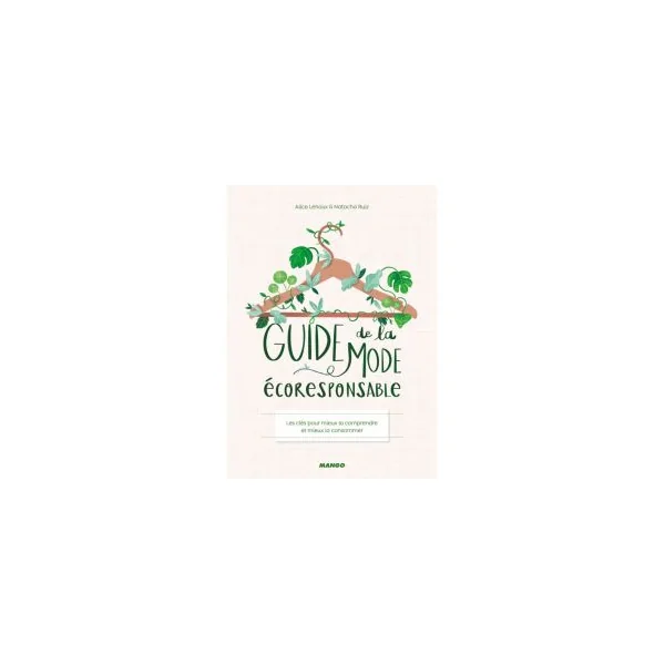 Guide de la mode écoresponsable - Natacha Ruiz, Alice Lehoux