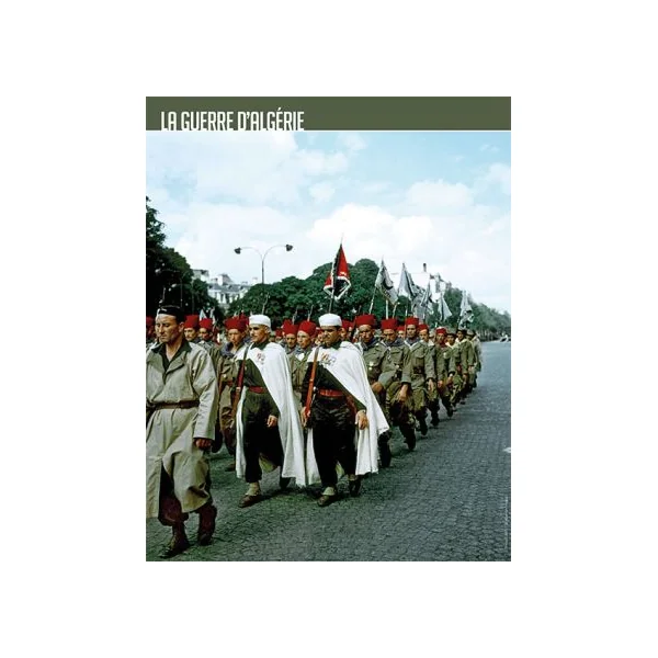 La guerre d'Algérie - 1954-1962 - Hors série 31 La Marche de l'Histoire