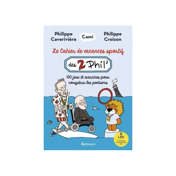 Le cahier de vacances sportif des 2 Phil' - Philippe Caverivière, Philippe Croizon, Cami
