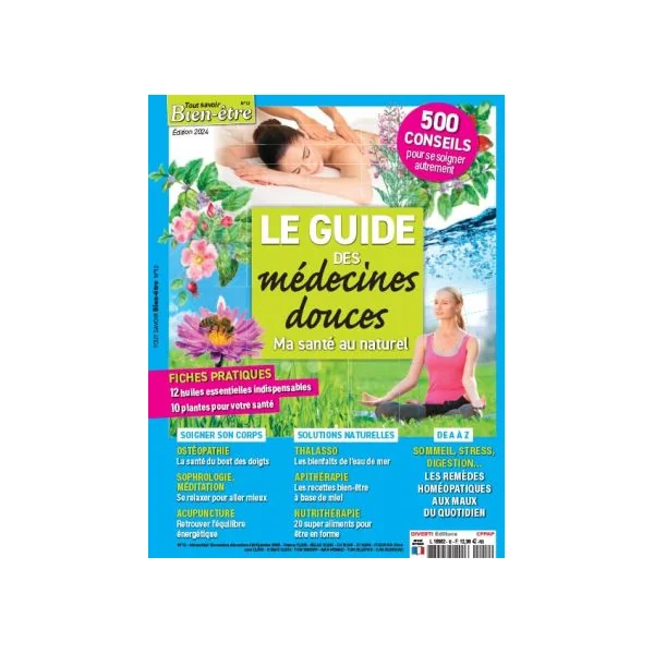 Le guide des médecines douces - Tout Savoir Bien-Etre n°12