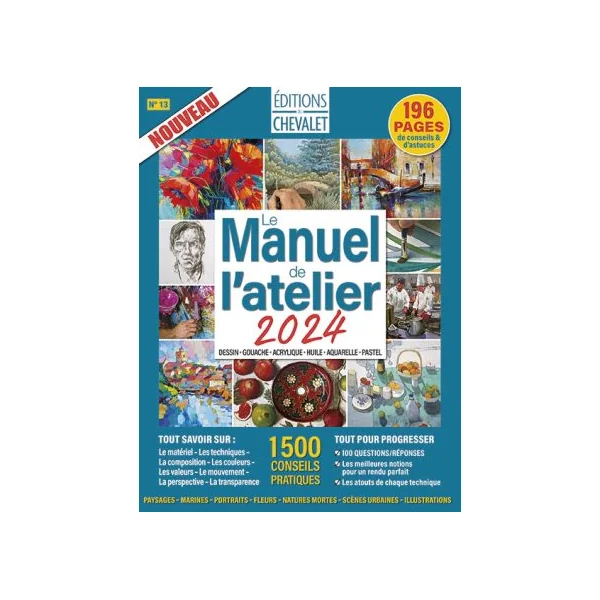 Le manuel de l'atelier - Dessin, aquarelle, pastel, gouache, huile et acrylique