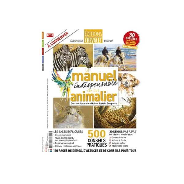 Le manuel indispensable de l'art animalier - Editions du Chevalet n°16