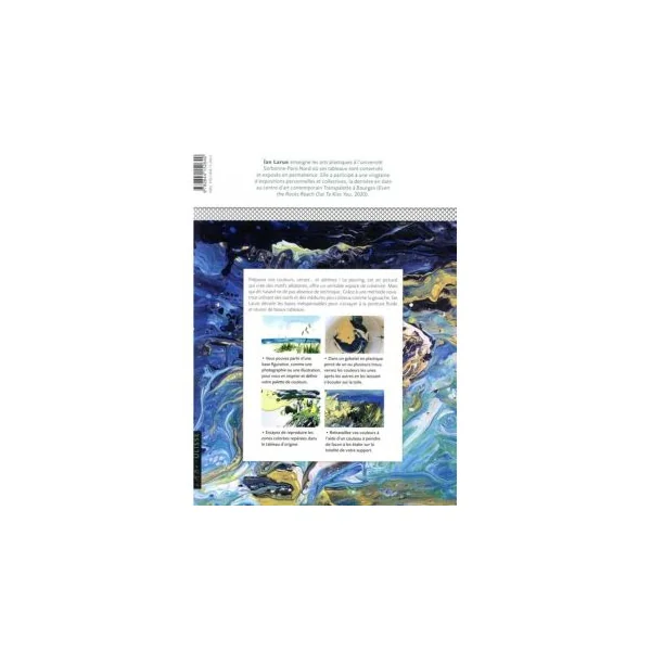 Le pouring - L'art de la peinture fluide - Ian Larue