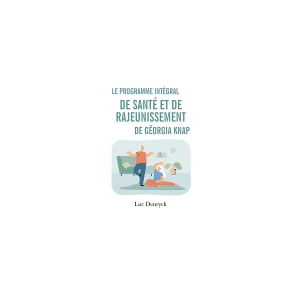 Le Programme intégral de Santé et de Rajeunissement de Gëorgia Knap