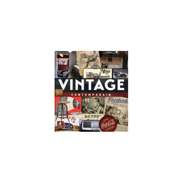 Le vintage contemporain - Oriol Magrinya, Eva Serra