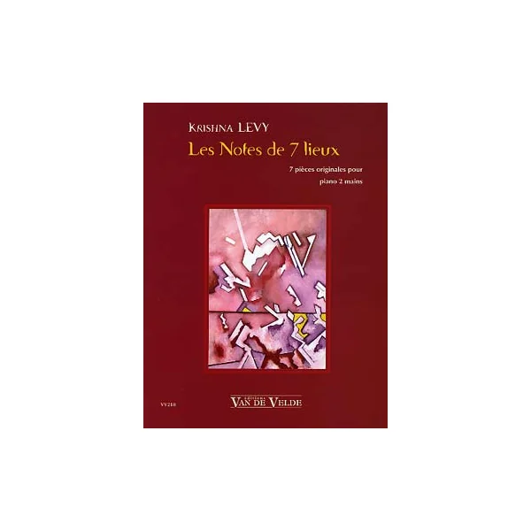Levy - Notes De 7 Lieux (les) - Piano