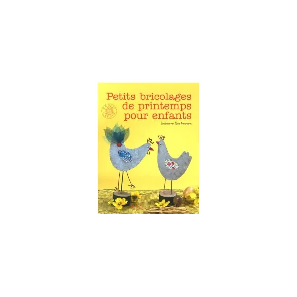 Petits bricolages de printemps pour enfants - Sandrina Van Geel Neumann