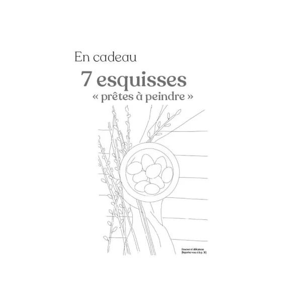 Plaisirs de Peindre 91 - Avec un cahier d'esquisses OFFERTES !