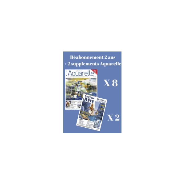 Réabonnement 2 ANS l'Art de l'Aquarelle + 2 suppléments éditoriaux Aquarelle