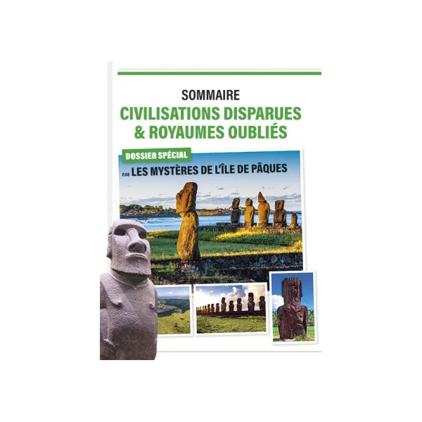 Tout savoir sur les civilisations disparues - Les Grandes Enigmes de l'Histoire Hors-série 01